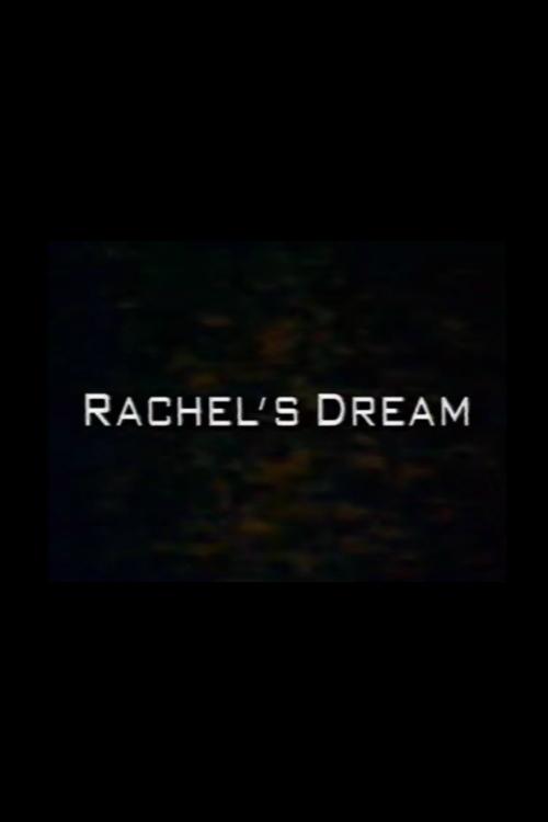 Постер Rachel's Dream
